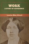 Work: A Story of Experience