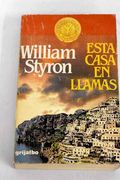 Esta Casa en Llamas (en Inglés)