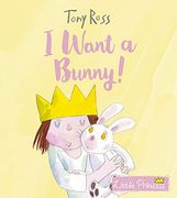 I Want a Bunny! (Little Princess) (en Inglés)
