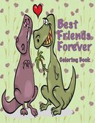 Best Friends Forever Coloring Book (en Inglés)