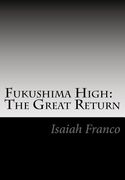 Fukushima High: The Great Return: Revised