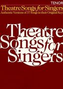 Theatre Songs for Singers: Tenor (en Inglés)
