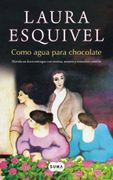 Como Agua Para Chocolate - Esquivel Laura - AGUILAR