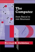 The Computer From Pascal to von Neumann (en Inglés)