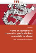 Vents Anabatiques Et Convection Profonde Dans Un Modele de Climat