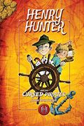 Henry Hunter and the Cursed Pirates: Henry Hunter Series #2 (The Henry Hunter Series)