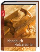 Handbuch Holzarbeiten (en Alemán)