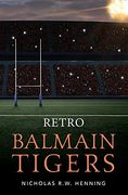 Retro Balmain Tigers (en Inglés)