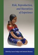 risk, reproduction, and narratives of experience (en Inglés)