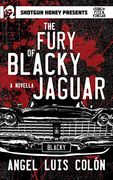 The Fury of Blacky Jaguar (en Inglés)