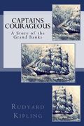 Captains Courageous: A Story of the Grand Banks (en Inglés)