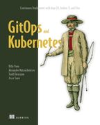 Gitops and Kubernetes: Continuous Deployment with Argo CD, Jenkins X, and Flux (en Inglés)