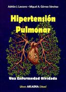 Hipertensión Pulmonar. Una Enfermedad Olvidada