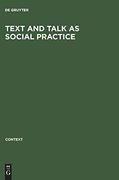 Text and Talk as Social Practice: Discourse Difference and Division in Speech and Writing (Context) 