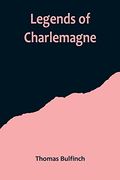 Legends of Charlemagne (en Inglés)