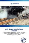 ash green halt railway station (en Inglés)