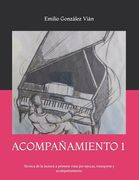 Acompañamiento 1: Técnica de la lectura a primera vista por épocas, transporte y acompañamiento (in Spanish)