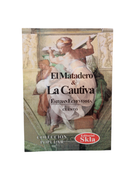 EL MATADERO Y LA CAUTIVA (in Spanish)