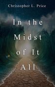 In the Midst of it all (en Inglés)