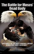 the battle for moses's dead body (en Inglés)