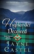 Highlander Deceived: A Medieval Scottish Romance (1) (Stolen Highland Hearts) (en Inglés)