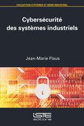 Cybersecurite des Systemes Industriels (en Francés)