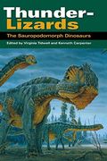 Thunder-Lizards: The Sauropodomorph Dinosaurs (Life of the Past) (en Inglés)