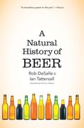 A Natural History of Beer (en Inglés)