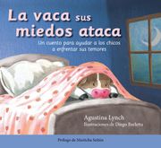 La Vaca sus Miedos Ataca (in Spanish)