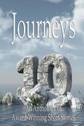 Journeys X-An Anthology of Award-Winning Short Stories (en Inglés)