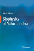 Biophysics of Mitochondria (en Inglés)