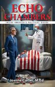 Echo Chambers: Inside America's Political Divide (en Inglés)
