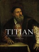 Titian: And the End of the Venetian Renaissance (en Inglés)