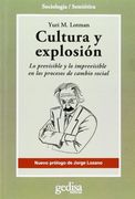 Cultura y Explosión: Lo Previsible y lo Imprevisible en los Procesos de Cambio Social