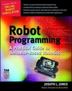 Robot Programming: A Practical Guide to Behavior-Based Robotics (en Inglés)
