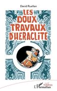 Les doux travaux d'Héraclite (en Francés)