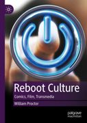 Reboot Culture. Comics, Film, Transmedia