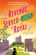 Revenge, Served Royal: A Mystery (Lady Petra Inquires, 3)