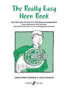 The Really Easy Horn Book: Very First Solos for Horn in F with Piano Accompaniment (en Inglés)