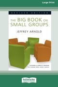 The Big Book on Small Groups [Standard Large Print 16 Pt Edition] (en Inglés)