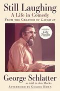 Still Laughing: A Life in Comedy (From the Creator of Laugh-In) (en Inglés)