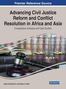 Advancing Civil Justice Reform and Conflict Resolution in Africa and Asia: Comparative Analyses and Case Studies (en Inglés)