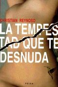 La Tempestad que te Desnuda