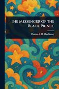 The Messenger of the Black Prince (en Inglés)