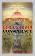 The Circus Train Conspiracy (Railway Detective) 