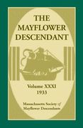 The Mayflower Descendant, Volume 31, 1933 (en Inglés)