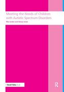 Meeting the Needs of Children with Autistic Spectrum Disorders (en Inglés)