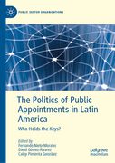 The Politics of Public Appointments in Latin America: Who Holds the Keys?