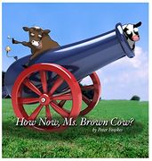 How Now, Ms. Brown Cow?: A Beyond the Blue Barn Book (en Inglés)