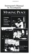 making peace instructor's manual: a reading/writing/thinking text on global community (en Inglés)